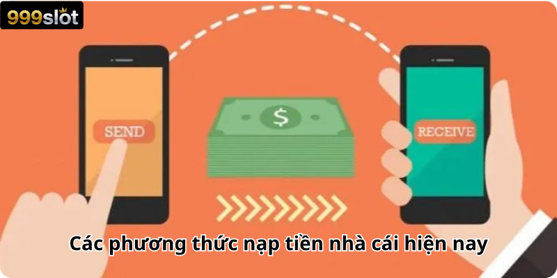 Các phương thức nạp tiền nhà cái hiện nay