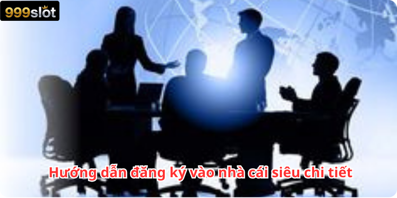 Hướng dẫn đăng ký vào nhà cái siêu chi tiết