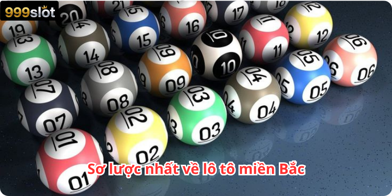 Sơ lược nhất về lô tô miền Bắc