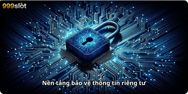 Nền tảng bảo vệ thông tin riêng tư