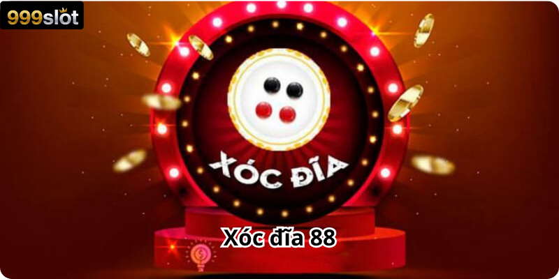 Xóc đĩa 88